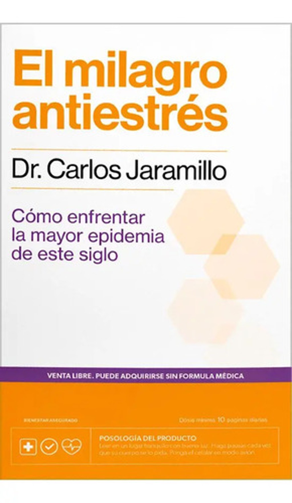 El Milagro Antiestrés, Dr. Carlos Jaramillo