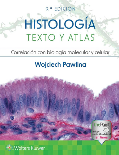 Histología Texto Y Atlas Molecular Y Celular 2024 Pawlina.