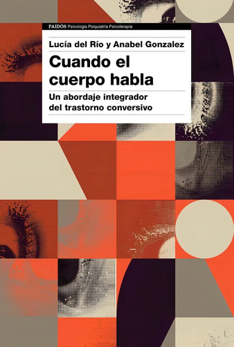 Libro: Cuando El Cuerpo Habla Abordaje Integrador Trastorno