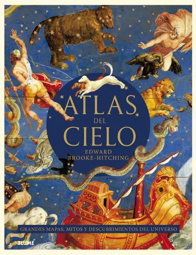 Atlas Del Cielo. Grandes Mapas, Mitos Cosmos Cristal