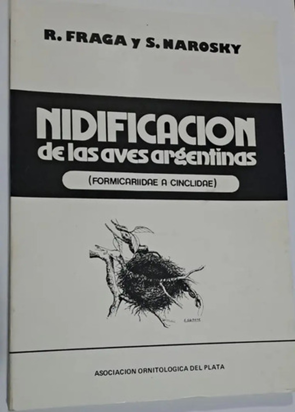 Nidificacion De Aves Argentinas Fraga Narosky Ornitologia