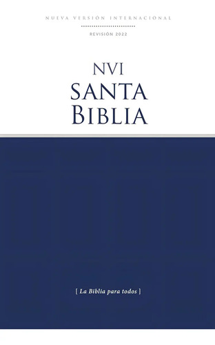 Nvi, Santa Biblia Edición Económica Nueva Versión: 1, De Nueva Versión Internacional. 1, Vol. 1. Editorial Vida, Tapa Blanda, Edición 1 En Español, 2023