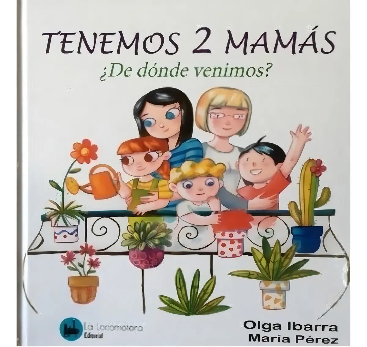 Tenemos 2 Mamás - Ibarra, Olga