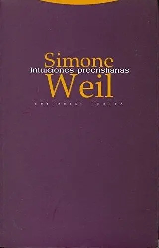 Intuiciones Precristianas, Simone Weil, Trotta