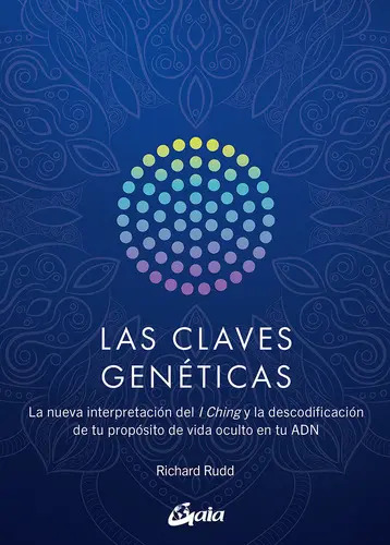 Libro Las Claves Genéticas, De Rudd, Richard. Editorial Gaia Ediciones, Tapa Blanda ( 2023)