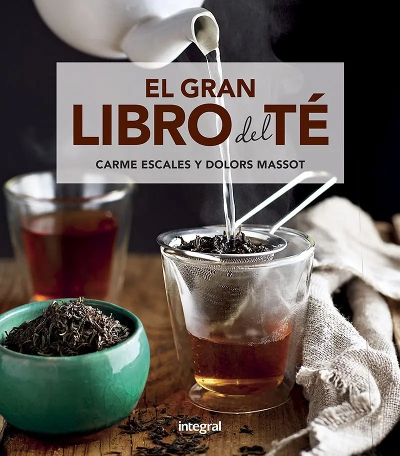 El Gran Libro Del Te. Carmen Escales. Integral