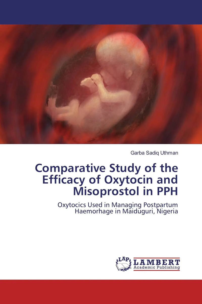 The Efficacy Of Oxytocin And Misoprostol In Pph
