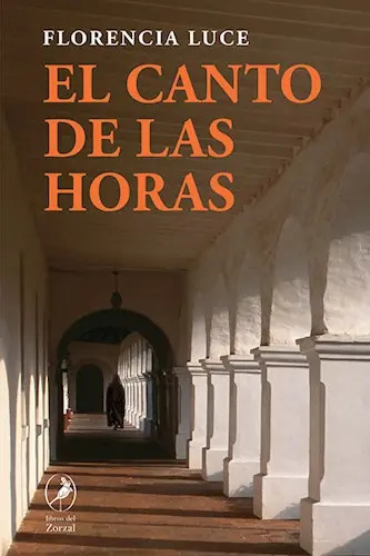 El Canto De Las Horas Florencia Luce