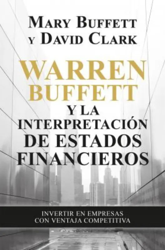 Warren Buffet Y La Interpretación De Estados Financieros