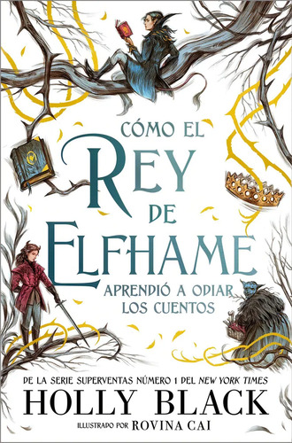 Libro Cómo El Rey De Elfhame - Holly Black