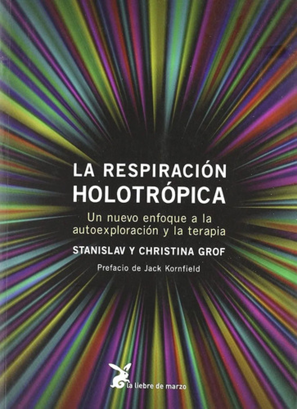 La Respiración Holotrópica Grof Stanislav