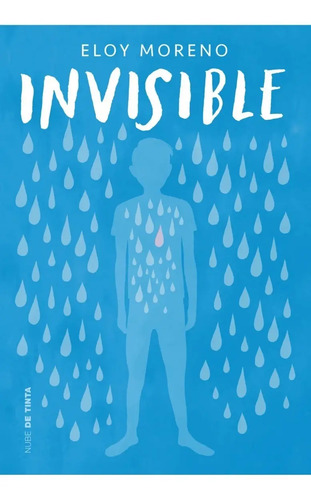 Invisible - Eloy Moreno - Nube De Tinta - Libro