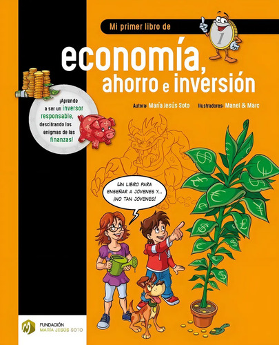 Mi Primer Libro De Economia, Ahorro E Inversion - Soto Ba...
