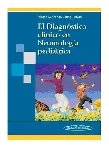 El Diagnóstico Clínico En Neumología Pediátrica Pediatria