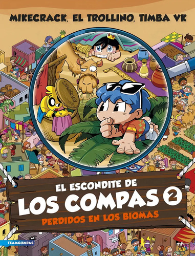 Escondite De Los Compas 2, El Perdidos En Los Biomas, De Mikecrack. Editorial Mr, Edición 1 En Español