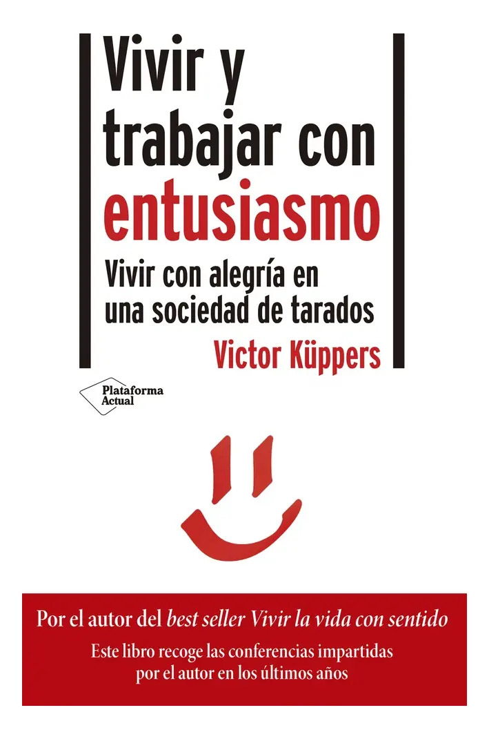 Vivir Y Trabajar Con Entusiasmo