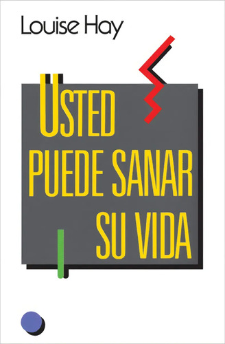 Usted Puede Sanar Su Vida - Louise Hay - Libro Nuevo