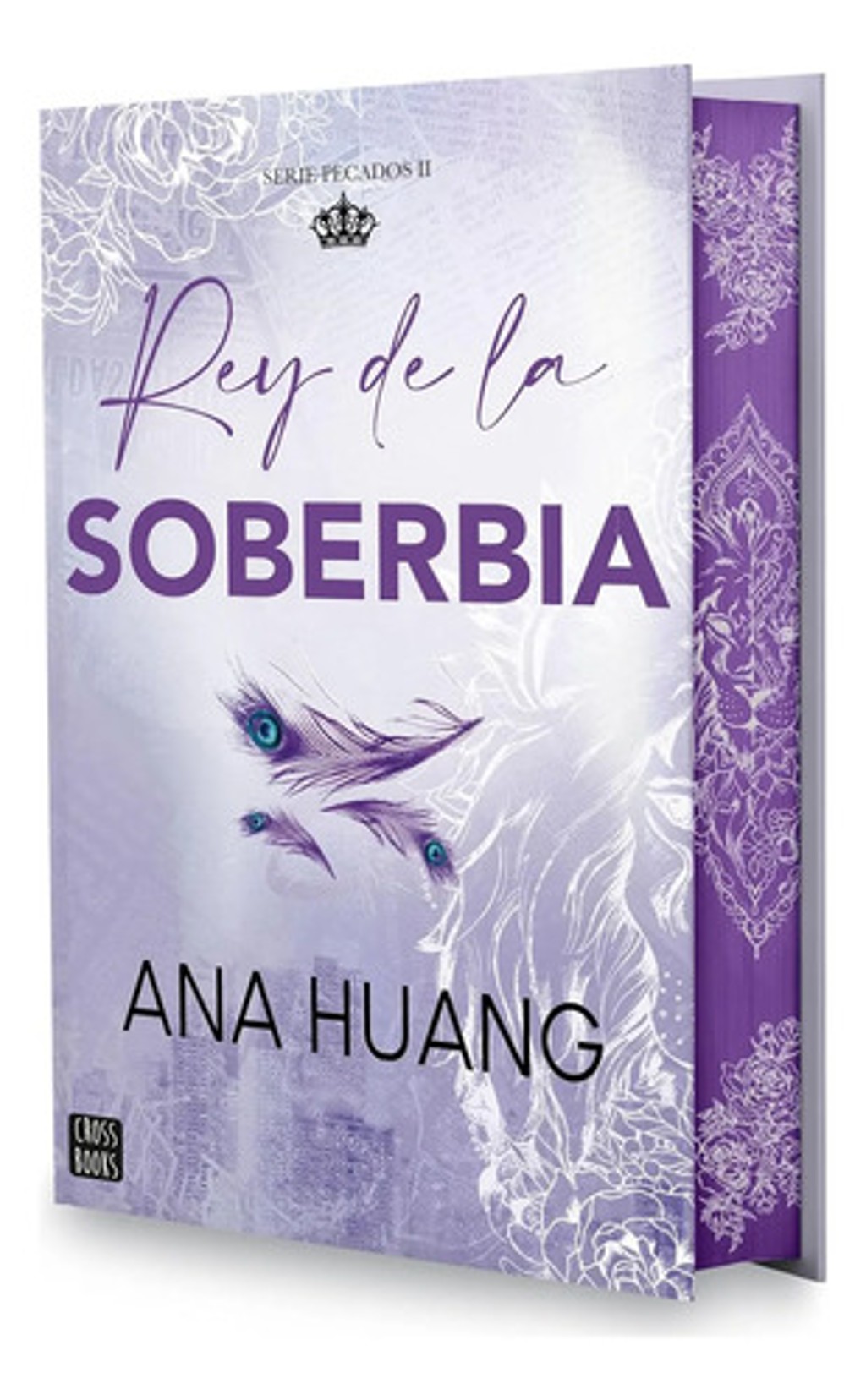 Pecados 2: Rey De La Soberbia - Ana Huang, Edición Especial