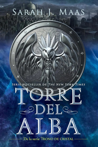 Torre Del Alba / Tower Of Dawn - Sarah J. Maas