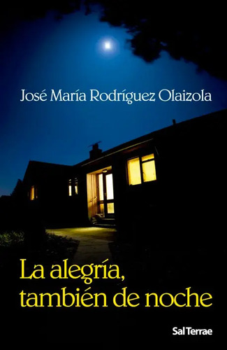 La Alegria Tambien De Noche Rodriguez Olaizola