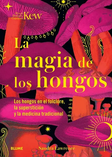 Magia de los Hongos, la