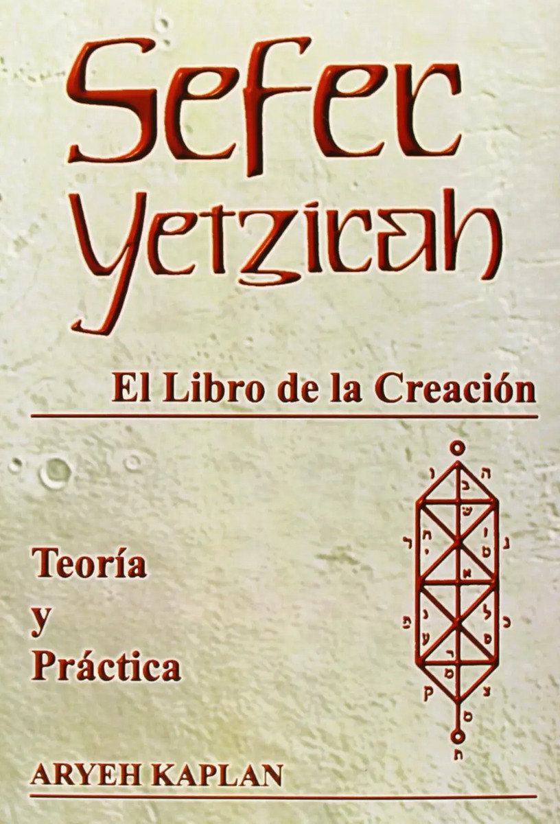 Sefer Yetzirah: El Libro De La Creacion Aryeh Kaplan