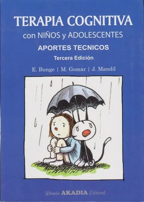 Terapia Cognitiva Con Niños Y Adolescentes. Aportes Técnicos