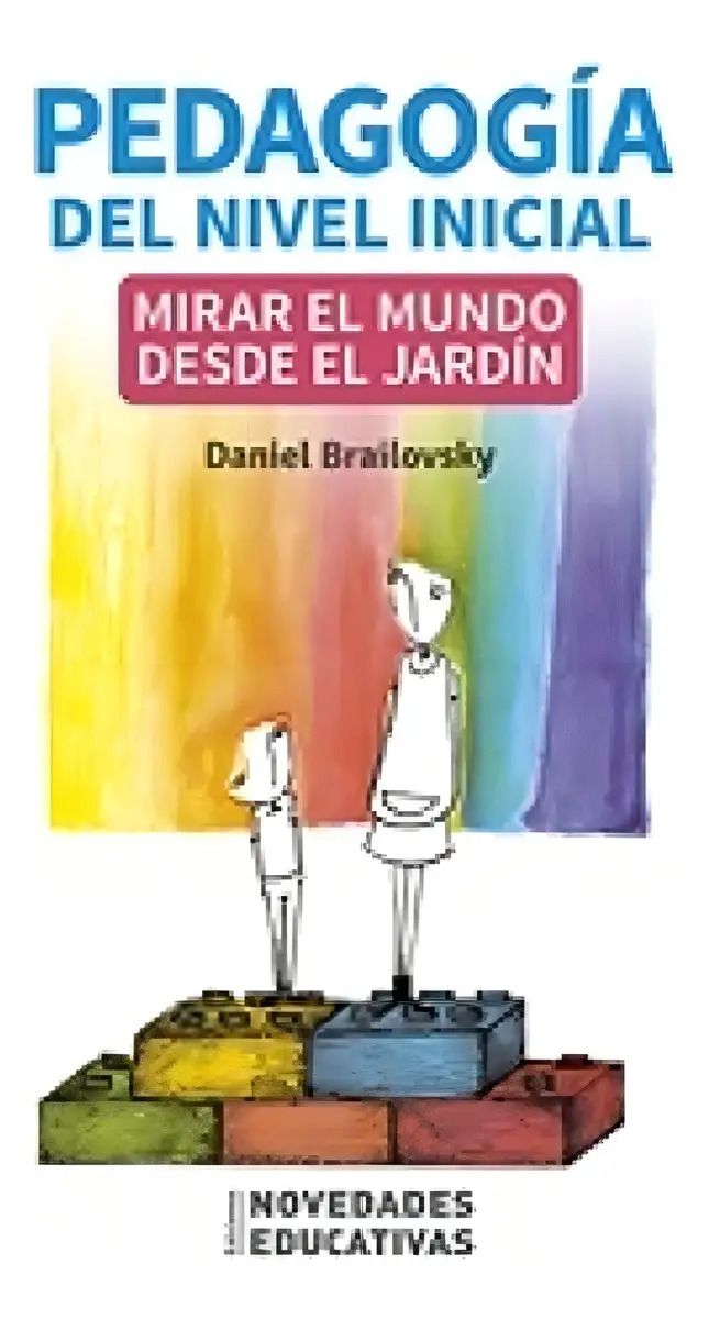 Pedagogia Del Nivel Inicial Mirar El Mundo Desde El Jardin