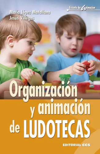 Libro Organización y Animación de Ludotecas