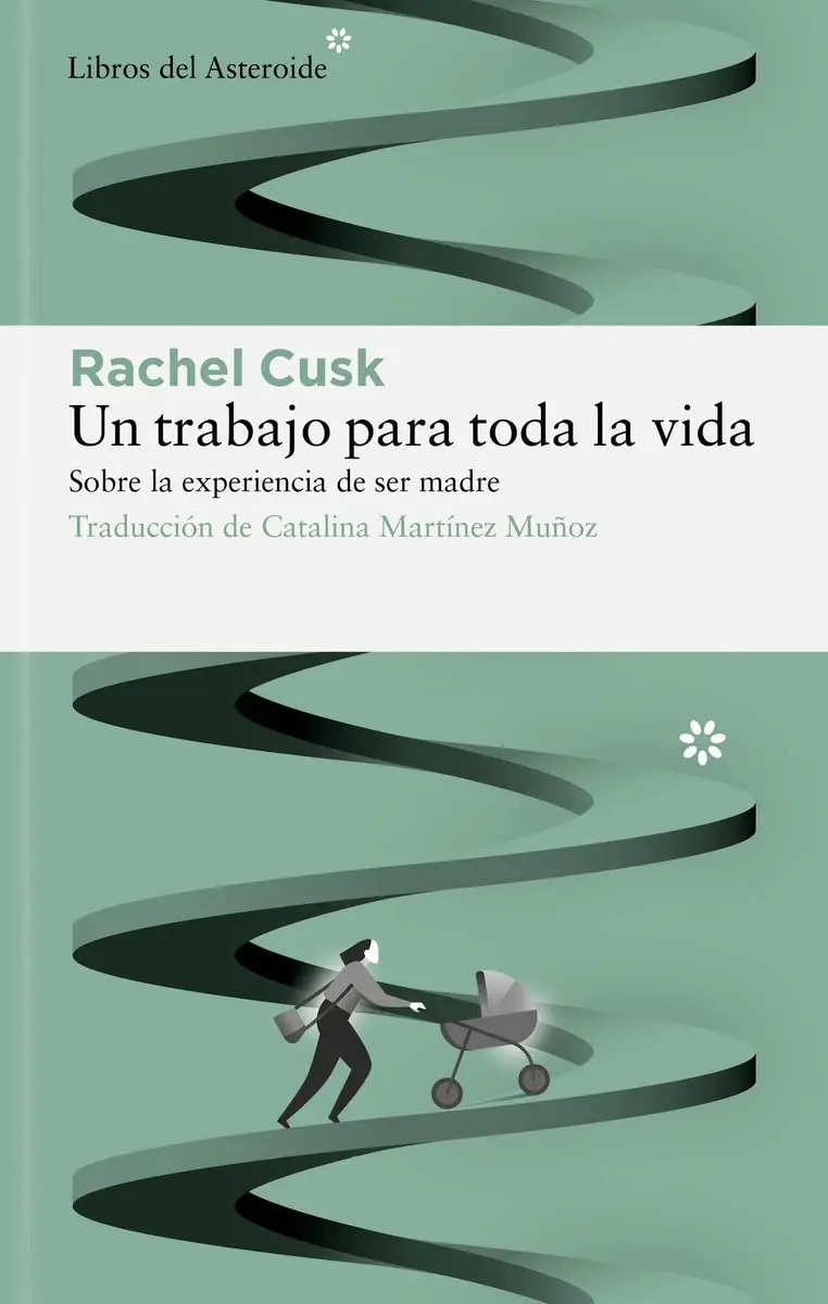 Maternidad Toda La Vida: Sobre La Experiencia De Ser Madre