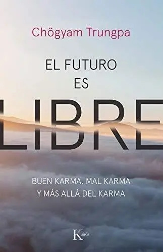 Libro El Futuro Es Libre , Buen Karma , Mal Karma , Mas Alla