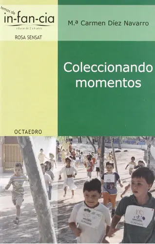Libro Coleccionando Momentos, De Mª Carmen Díez Navarro. Editorial Editorial Octaedro