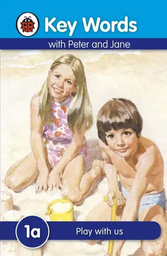 Libro Play With Us - Key Words With Peter And Jane *1a Kel, De Ladybird. Editorial Ladybird Books Ltd., Tapa Blanda, En Inglés