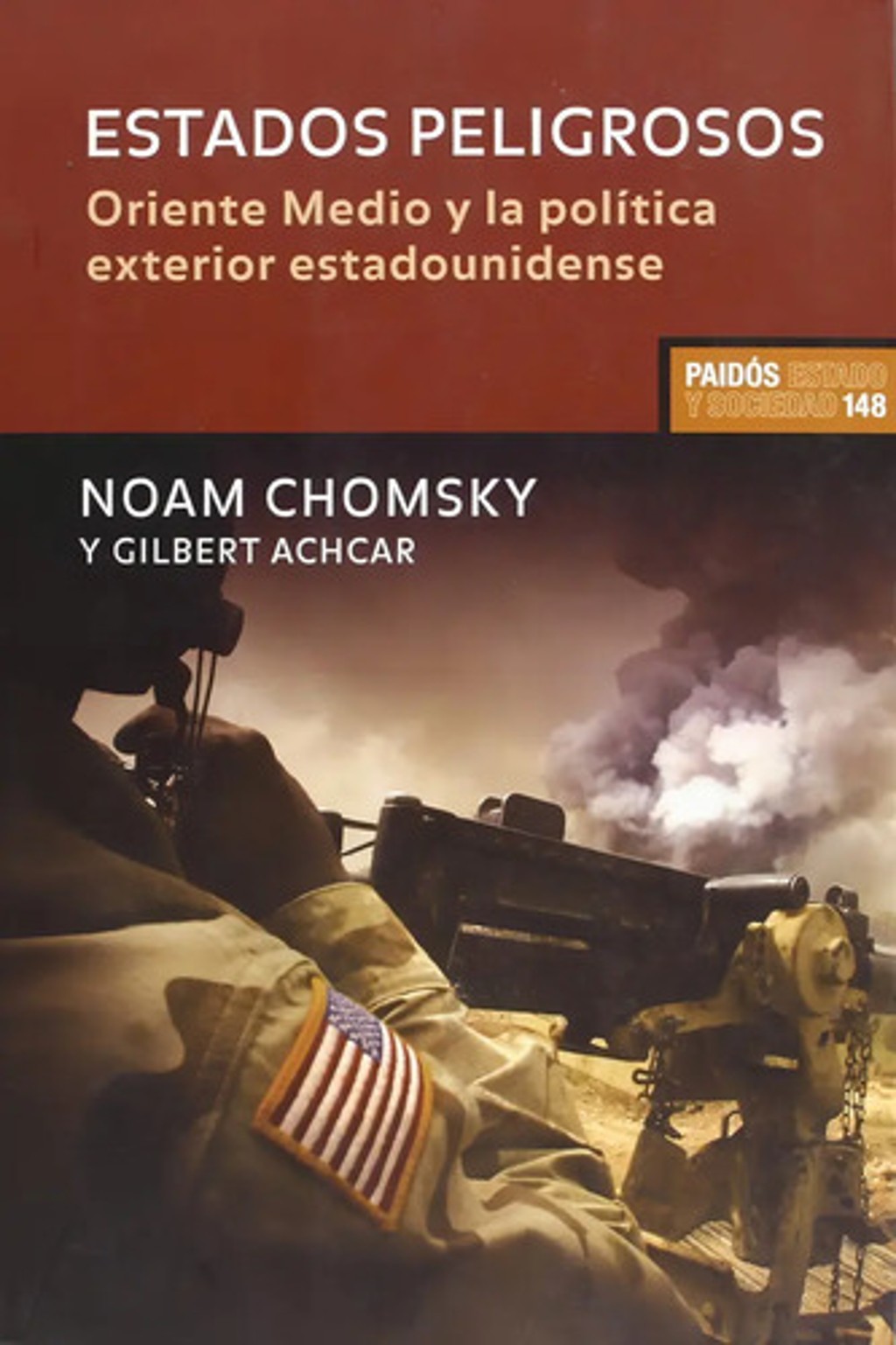Libro Estados Peligrosos, De Noam Chomsky. Editorial Paidós