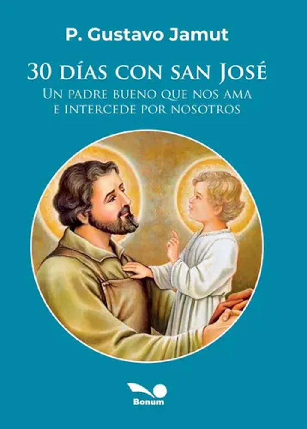 30 Días Con San José - Devocionario Diario Jamut