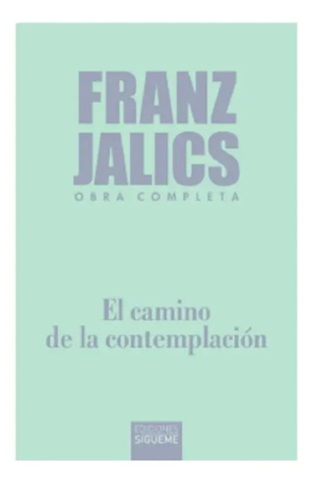El Camino De La Contemplación Libro De Franz Jalics
