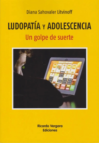Ludopatía Y Adolescencia Libro Prevención Adicciones