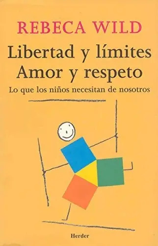 Libertad y Límites. Amor y Respeto