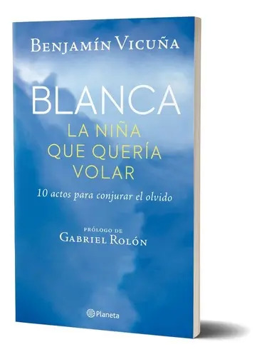 Blanca, la Niña Que Queria Volar