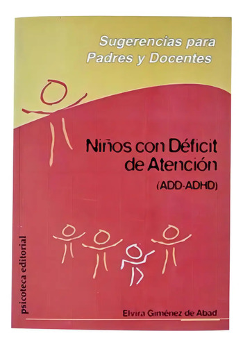 Libro Niños Con Deficit De Atencion Sugerencias, De Giménez De Abad, Elvira
