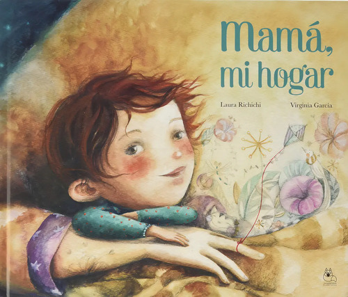 Libro Mama, Mi Hogar, De Laura Richichi. Editorial La Cuentería Respetuosa, Tapa Dura