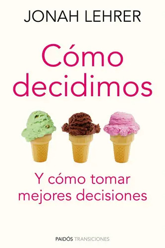 Cómo Decidimos