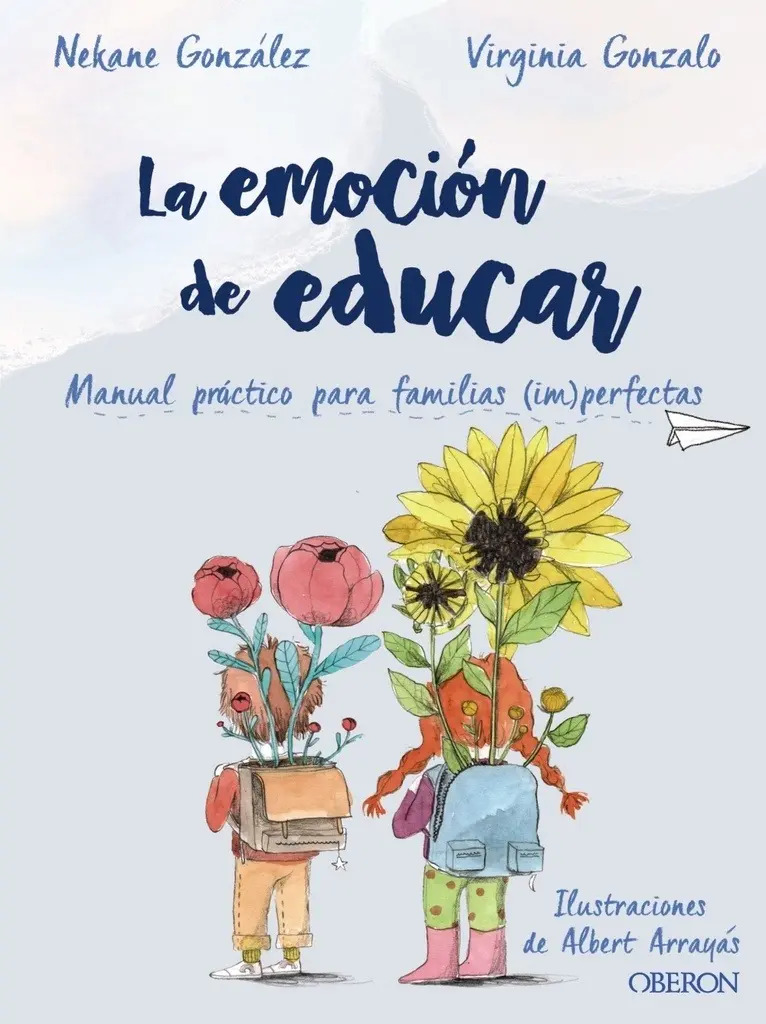 La Emocion De Educar - Gonzalez , Gonzalo