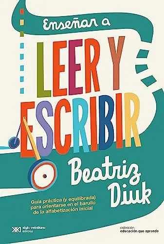Enseñar A Leer Y Escribir Beatriz Diuk