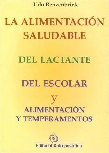 Libro La Alimentación Del Lactante - Renzenbrink, Berlin, De Renzenbrink, Berlin. Editorial Antroposófica