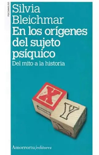 En Los Orígenes Del Sujeto Psíquico Silvia Bleichmar Libro Tapa Blanda Español