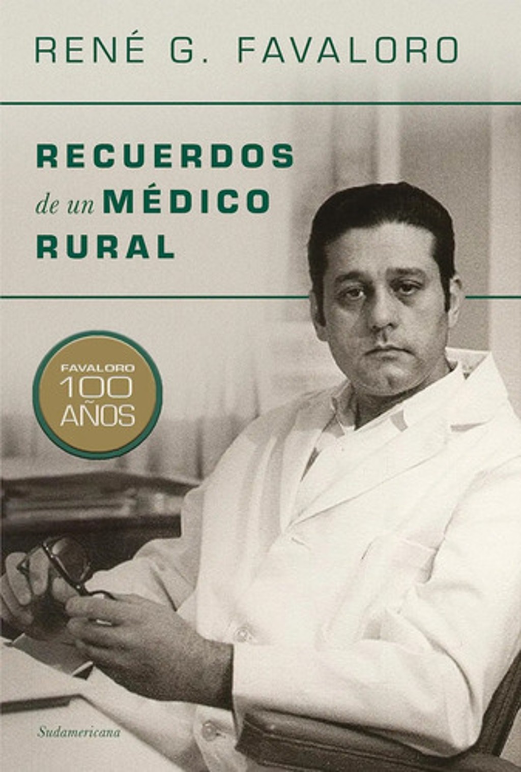 Recuerdos De Un Medico Rural Favaloro Cardiologo