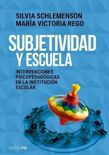Subjetividad Y Escuela Schlemenson Silvia Rego