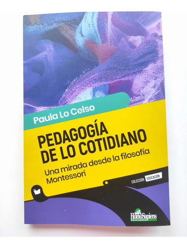 Pedagogía De Lo Cotidiano Paula Lo Celso Montessori