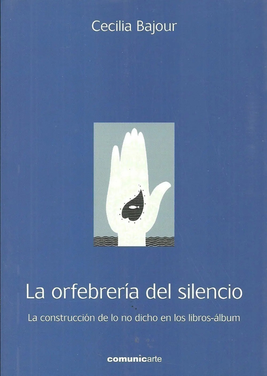 La Orfebreria Del Silencio Construccion De Lo No Dicho
